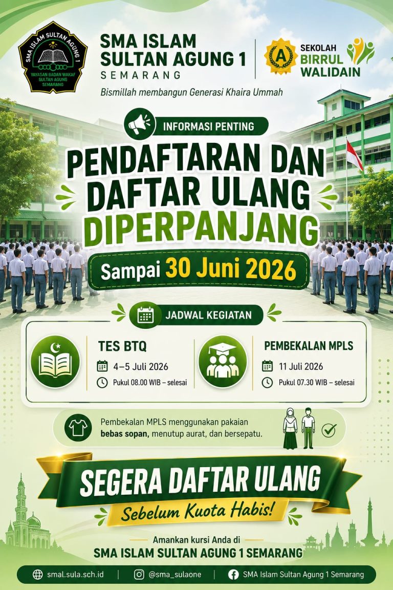 Pendaftaran Siswa Baru SMA Islam Sultan Agung 1 Gelombang II Diperpanjang Hingga 30 Juni 2026